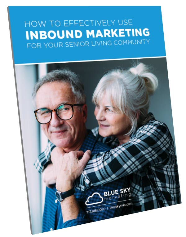 How To Effectively Use Inbound Marketing For Your Senior Living Community